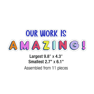 Carson-Dellosa Education Work Display Bulletin Board Sets, 45-Piece Set, We Stick Together: Our Work Is Amazing, 7.9" x 15", Multicolor (CDP110558)