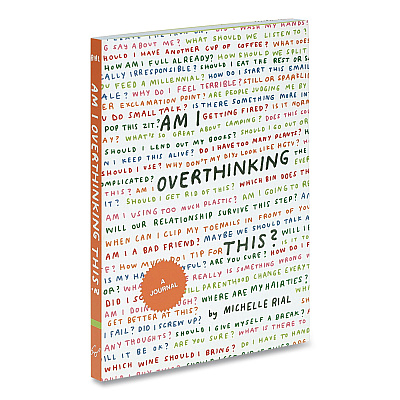 Chronicle Books Guided Journal: Am I Overthinking This? by Michelle Rial, Multicolor Cover, (64) 7 x 5 Sheets (978179720530)