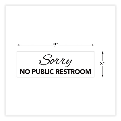 COSCO Sorry No Public Restroom Sign, 9 x 3, Clear (098578)