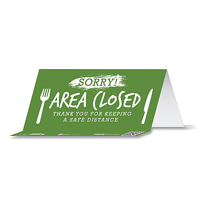 Tabbies BeSafe Messaging Table Top Tent Card, 8 x 3.87, Sorry! Area Closed Thank You For Keeping A Safe Distance, Green, 100/Carton (TAB79162)