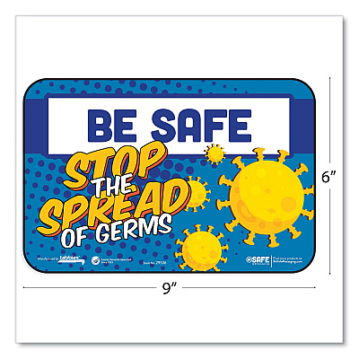 Tabbies BeSafe Messaging Education Wall Signs, 9 x 6,  "Be Safe, Stop The Spread Of Germs", 3/Pack (TAB29536)