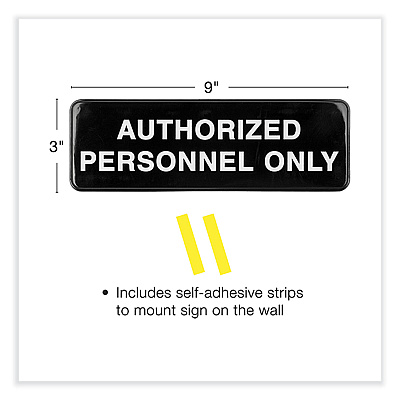 General Printing & Design Authorized Personnel Only Indoor/Outdoor Wall Sign, 9" x 3", Black Face, White Graphics, 3/Pack (EXOHD0262S)