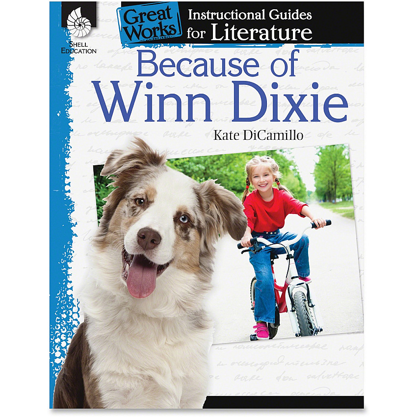 Shell Education Because of Winn Dixie Guide Book Printed Book by Kate DiCamillo (40218)
