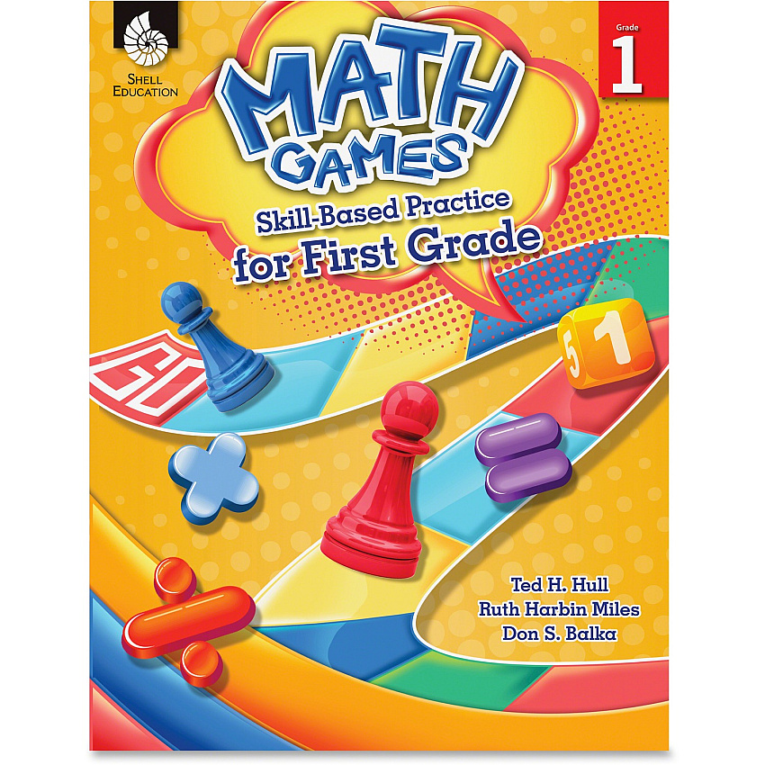 Shell Education Grade 1 Math Games Skills-Based Practice Book by Ted H. Hull, Ruth Harbin Miles, Don S. Balka Printed Book by Ted H. Hull, Ruth Harbin Miles, Don S. Balka (51288)