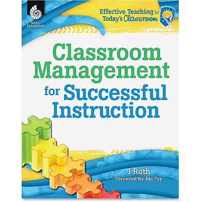 Shell Education Classroom Management Instruction Guide Printed Book by Joseph Roth, Jim Fay (51195)