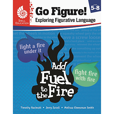Shell Education Go Figure! Exploring Figurative Language, Levels 5-8 Printed Book by Timothy Rasinski, Jerry Zutell, Melissa Cheesman Smith (51626)