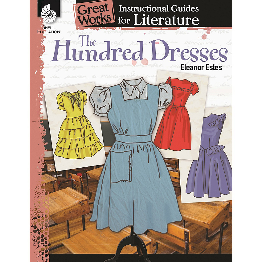 Shell Education Grades K-3 Hundred Dresses Book Printed Book by Eleanor Estes (51721)