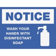 Lorell NOTICE Wash Hands With Disinfect Soap Sign (00252)