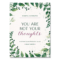 Quarto Mindful in Minutes: You Are Not Your Thoughts Journal, White/Green Artwork Cover, (160) 10 x 7.5 Sheets (978076038542)