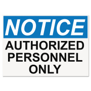 Headline Sign OSHA Safety Signs, NOTICE AUTHORIZED PERSONNEL ONLY, White/Blue/Black, 10 x 14 (5492)