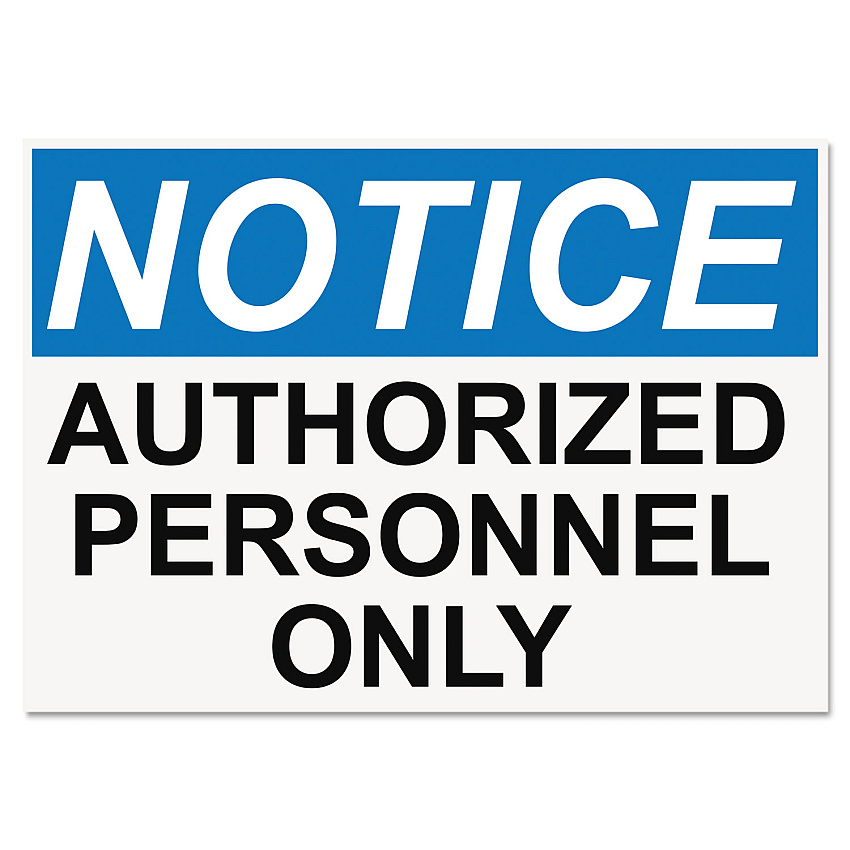 Headline Sign OSHA Safety Signs, NOTICE AUTHORIZED PERSONNEL ONLY, White/Blue/Black, 10 x 14 (USS5492)