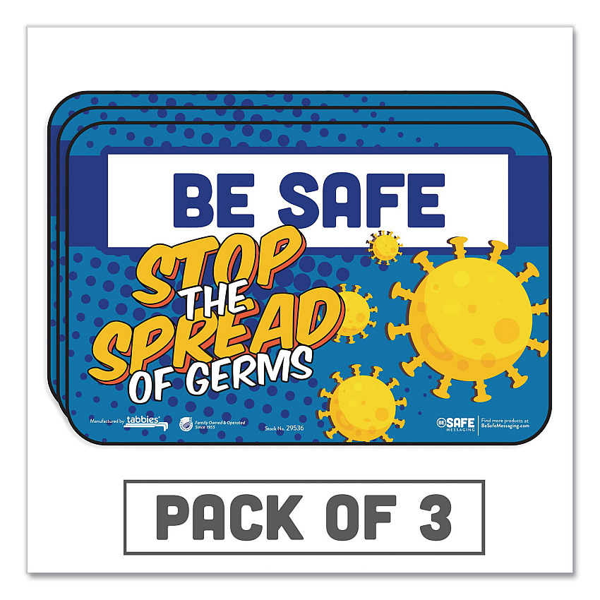 Tabbies BeSafe Messaging Education Wall Signs, 9 x 6,  "Be Safe, Stop The Spread Of Germs", 3/Pack (TAB29536)