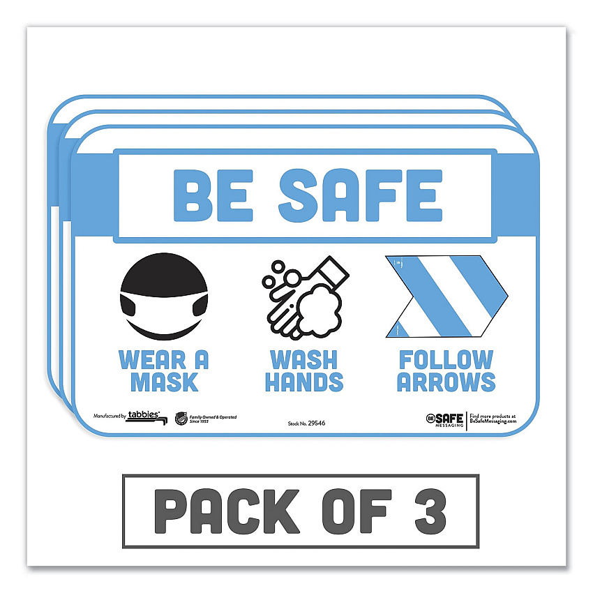 Tabbies BeSafe Messaging Education Wall Signs, 9 x 6,  "Be Safe, Wear a Mask, Wash Your Hands, Follow the Arrows", 3/Pack (TAB29546)