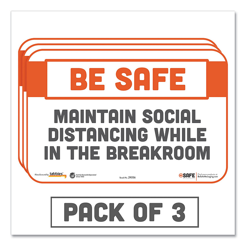 Tabbies BeSafe Messaging Repositionable Wall/Door Signs, 9 x 6, Maintain Social Distancing While In The Breakroom, White, 3/Pack (TAB29056)