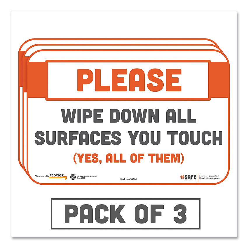 Tabbies BeSafe Messaging Repositionable Wall/Door Signs, 9 x 6, Please Wipe Down All Surfaces You Touch, White, 3/Pack (TAB29063)